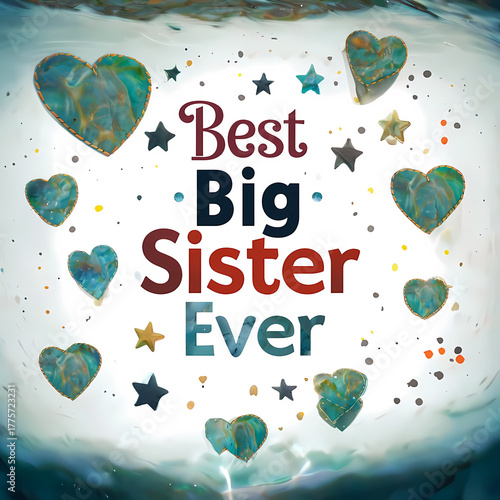 Best big sister ever text with hearts pattern on abstract background, graphic design illustration, sticker style 