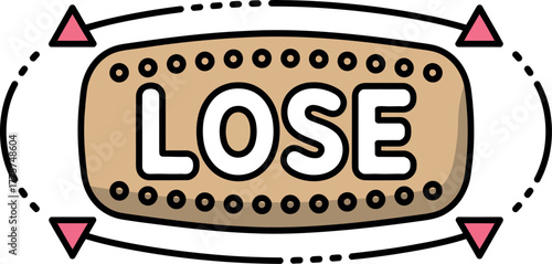 A sign with the word LOSE illuminated by many small circles.