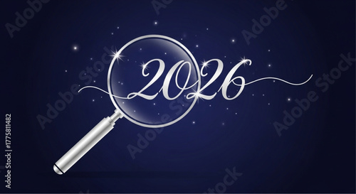 Magnifying the future: The year 2026 is brought into sharp focus, with the sleek lens of a magnifying glass, inviting reflection and analysis of what lies ahead. vector illustration