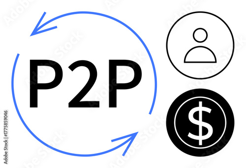 P2P highlighted with arrows, user silhouette, and dollar sign symbolizing transaction flow. Ideal for finance, networking, digital payment, fintech, collaboration, sharing economy secure simple flat