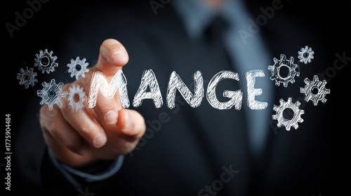 A businessman in a suit pointing to the word 'MANGE' with a finger, surrounded by gears and other symbols.