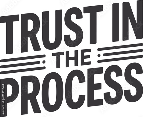 Trust in the Process Motivational Typography Design
