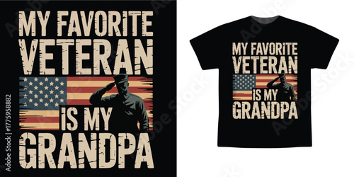 My Favorite Veteran Is My Grandpa T-Shirt Design – Patriotic Typography with American Flag and Soldier Silhouette for Veterans Day