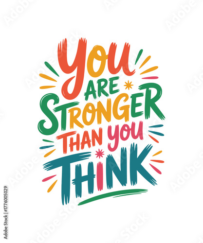 Motivational Quote "You Are Stronger Than You Think