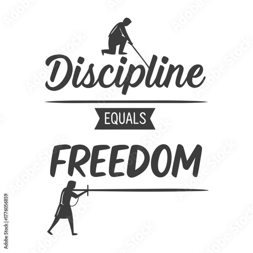 Discipline Equals Freedom – Bold Warrior Typography (Black & Grey)