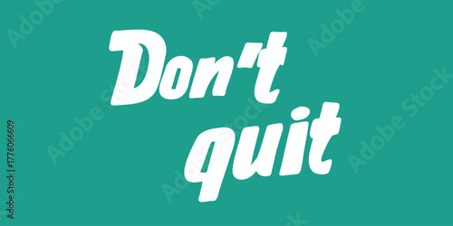 vector illustration never give up inspirational design