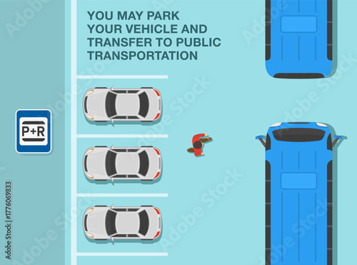Safe driving tips and traffic regulation rules. Park and ride sign area. Park your vehicle and transfer to public transportation. Top view. Flat vector illustration template.