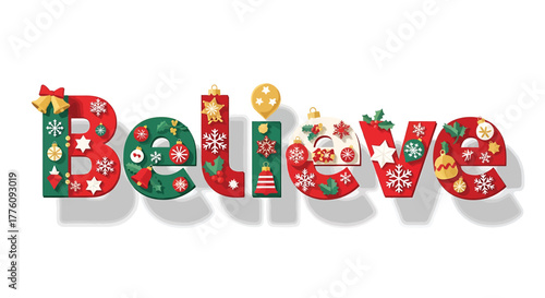 Festive christmas word 'believe' decorated with ornaments and festive elements on white vector