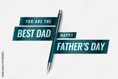 best dad happy fathers day banner design with pen