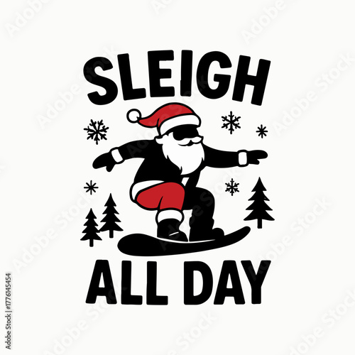 Santa claus snowboarding sleigh all day christmas design