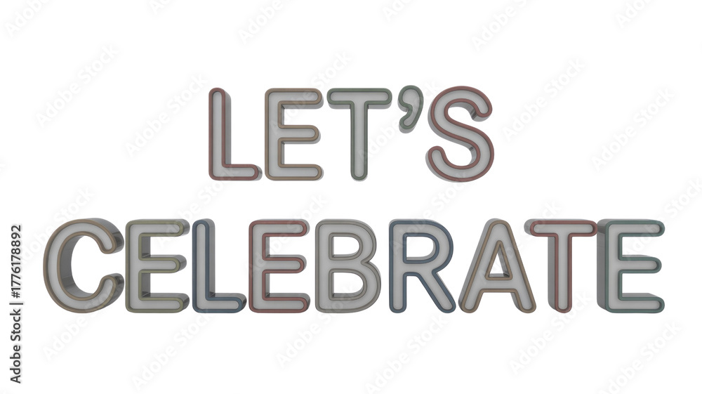 Fototapeta premium A vibrant 3D rendering of 'LET'S CELEBRATE' in a modern, outlined font, standing out against a solid transparent background. background removed