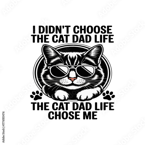 Cool cat dad life chose me funny cat lover gift