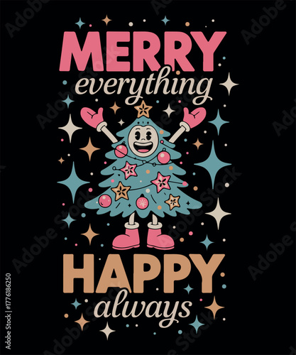 Merry everything happy always
