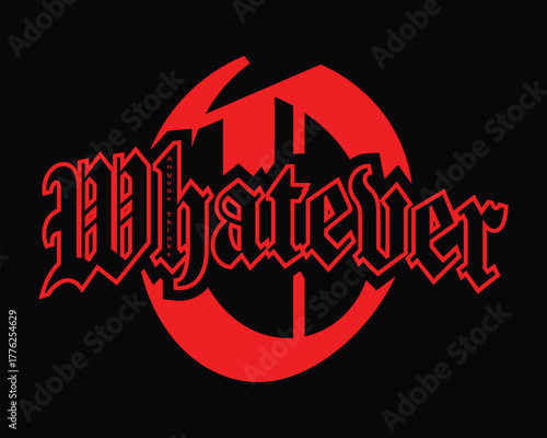 Whatever Streetwear Emblem Text Logo with Gothic Font
