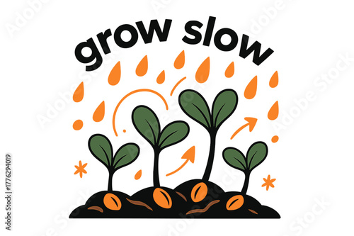 Seeds Growing Vibrantly. Seeds ? Rain Nourish. Droplets fall across sprouting soil; arcs mark hydration lines. Caption ?grow slow? curves above seedlings.