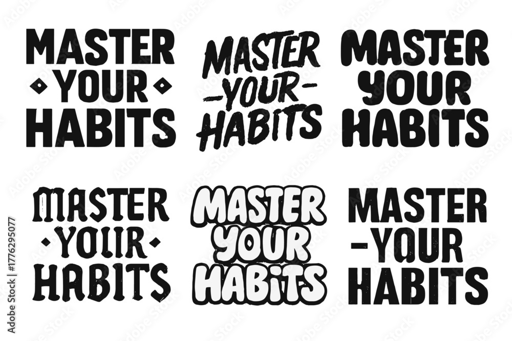 Obraz premium Harmonious Lettering Variations. Master your habits. Set lettering. harmonious lettering variations of the same emblematic concept, each with different