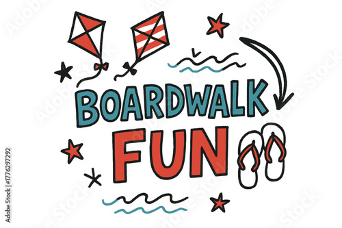 Boardwalk Doodle Playfulness. Boardwalk Fun ? Doodle / Sketch; lettering: playful hand-drawn with rough sketch outlines; layout: casual with arrows and stars;
