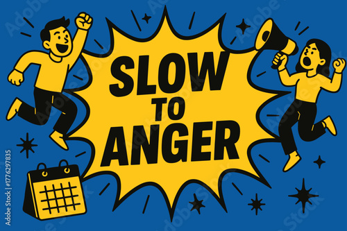 Energetic Comic Burst Banner. Slow to Anger banner, flat vector illustration, bold oversized text inside comic burst banner, cartoon characters jumping and