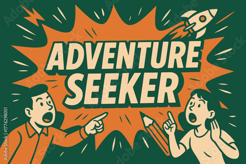 Adventure Seeker Illustrated. Adventure Seeker banner, flat vector illustration, bold oversized text inside comic burst banner, cartoon characters shouting and