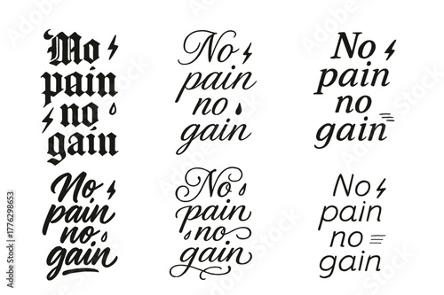 Calligraphy Variations Showcase. No pain no gain. Create a calligraphy lettering illustration of the phrase: