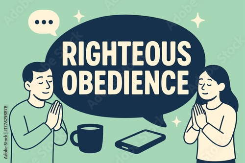 Righteous Obedience Banner. Righteous Obedience banner, flat vector illustration, bold oversized text inside rounded blob banner, cartoon characters standing