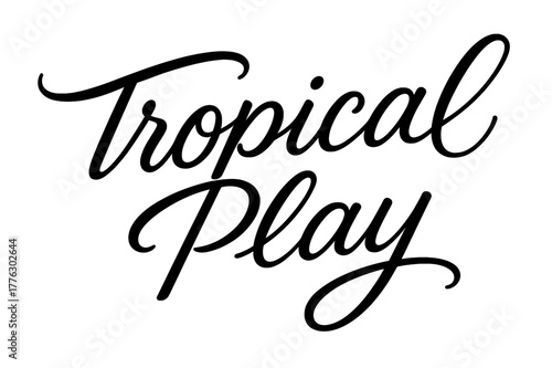 Tropical Script Design. Tropical Play ? Script Hand-Lettering: flowing brush script with wide loops and airy