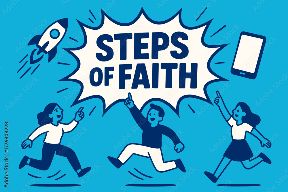 Obraz premium Steps of Faith. Steps of Faith banner, flat vector illustration, bold oversized text inside comic burst, cartoon characters jumping and pointing upward at the