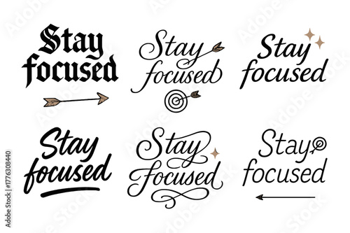 Calligraphy Focus Art. Stay focused. Create a calligraphy lettering illustration of the phrase: Stay focused.