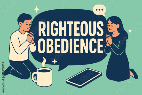 Righteous Obedience Banner. Righteous Obedience banner, flat vector illustration, bold oversized text inside rounded blob banner, cartoon characters standing