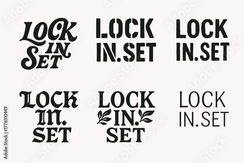 Diverse Lettering Styles. Lock in. Set lettering. harmonious lettering variations of the same emblematic concept, each with different artistic interpretation