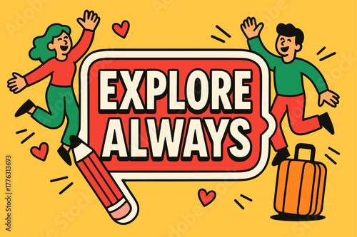 Explore Adventure Banner. Explore always banner, flat vector illustration, bold oversized text inside sticker outline, cartoon characters dancing and waving,