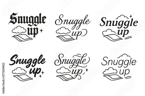 Snuggle Up Styles. Snuggle up. Create a calligraphy lettering illustration of the phrase: Snuggle up. Render 6