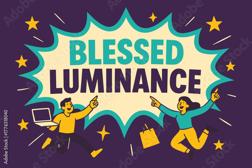 Dynamic Luminance Banner. Blessed luminance banner, flat vector illustration, bold oversized text inside comic burst, cartoon characters jumping and pointing