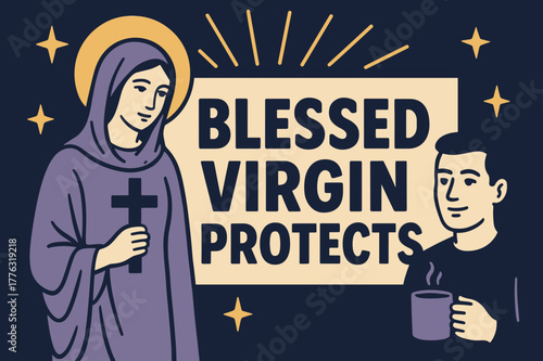 Virgin Mary Banner. Blessed Virgin Protects banner, flat vector illustration, bold oversized text inside rectangular frame, cartoon characters standing calmly