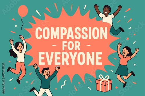 Compassion Celebration Banner. Compassion for Everyone banner, flat vector illustration, bold oversized text inside splash explosion, cartoon characters