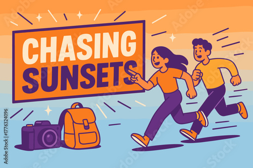 Chasing Sunsets Adventure. Chasing sunsets banner, flat vector illustration, bold oversized text inside rectangular frame, cartoon characters running and