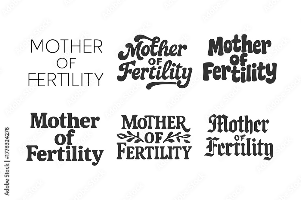 Obraz premium Lettering Style Variations. Mother of Fertility. Set lettering. harmonious lettering variations of the same emblematic concept (Modern minimal monoline