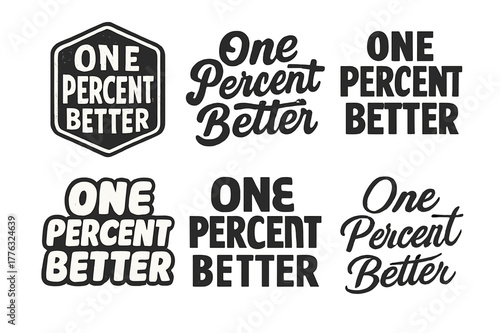 Diverse Lettering Styles. One percent better. Set lettering. harmonious lettering variations of the same emblematic concept, each with different artistic