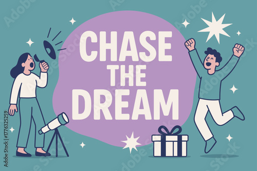 Chase the Dream. Chase the dream banner, flat vector illustration, bold oversized text inside rounded blob, cartoon characters shouting and dancing, telescope