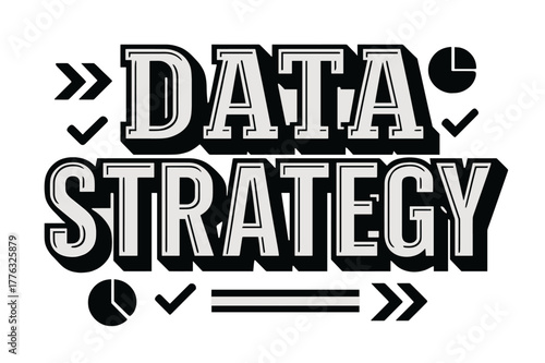Bold Data Typography. . Data Strategy ? Bold Block Lettering: massive geometric capitals with chunky serifs, heavy outer outline and deep flat drop shadow;