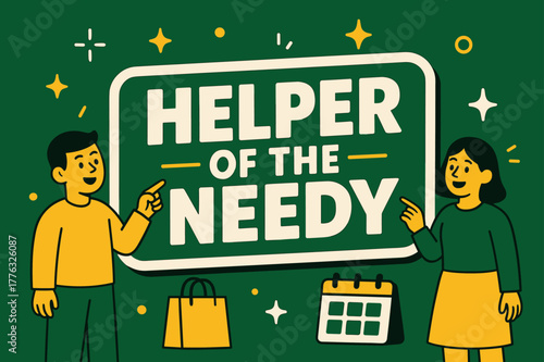 Helper of the Needy. Helper of the Needy banner, flat vector illustration, bold oversized text inside sticker outline banner, cartoon characters standing and