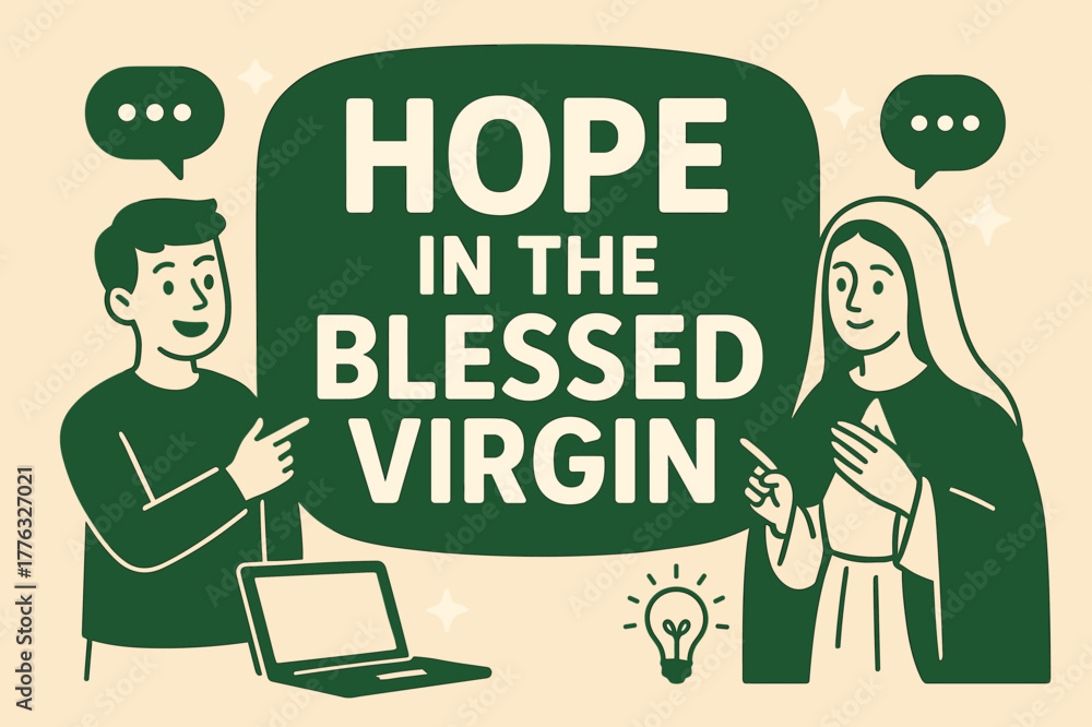 Naklejka premium Hopeful Banner Display. Hope in the Blessed Virgin banner, flat vector illustration, bold oversized text inside rounded blob, cartoon characters standing and