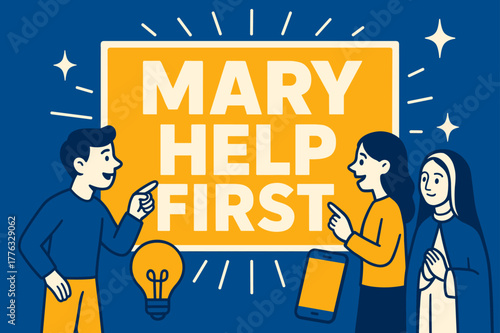 Eye-Catching Assistance Banner. Mary Help First banner, flat vector illustration, bold oversized text inside rectangular frame banner, cartoon characters