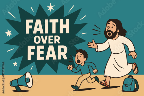 Faith Over Fear. Faith Over Fear (Jesus) banner, flat vector illustration, bold oversized text inside splash explosion, cartoon characters running and shouting