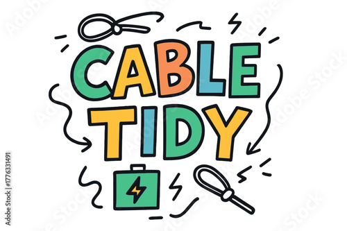 Playful Cable Management. Cable Tidy ? Doodle / Sketch; playful hand-drawn letters with rough outlines and arrows; casual offset stacking; colored lettering