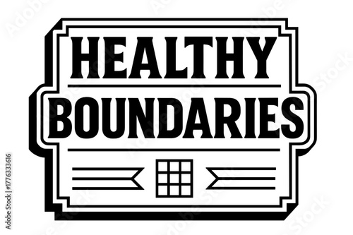 Geometric Lettering Design. Healthy Boundaries ? bold block geometric lettering; thick uppercase with geometric serifs, heavy outer outline, strong cast