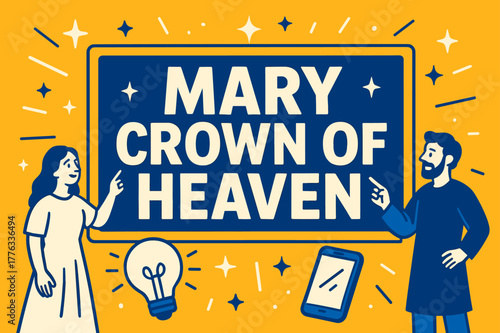 Heavenly Banner Design. Mary Crown of Heaven banner, flat vector illustration, bold oversized text inside rectangular frame banner, cartoon characters standing