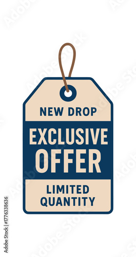 Flat vector tag design top text NEW DROP main text EXCLUSIVE OFFER bottom text LIMITED QUANTITY clean beige and navy price tag with thin rope