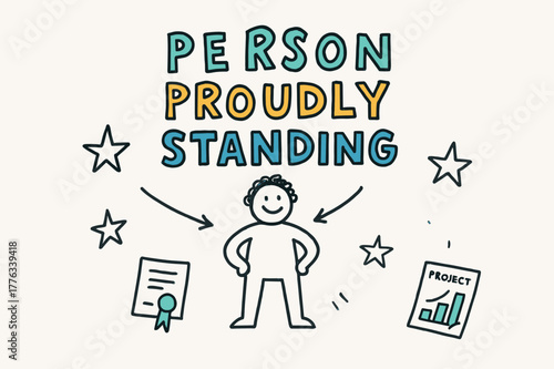 Proud Achievements. Doodle / Sketch ? "Person Proudly Standing" in playful hand-drawn letters, rough sketch outlines with arrows, stars, certificates, and