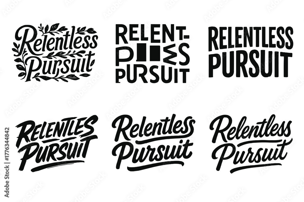 Obraz premium Creative Lettering Showcase. Relentless pursuit. Set lettering. harmonious lettering variations of the same emblematic concept, each with different artistic